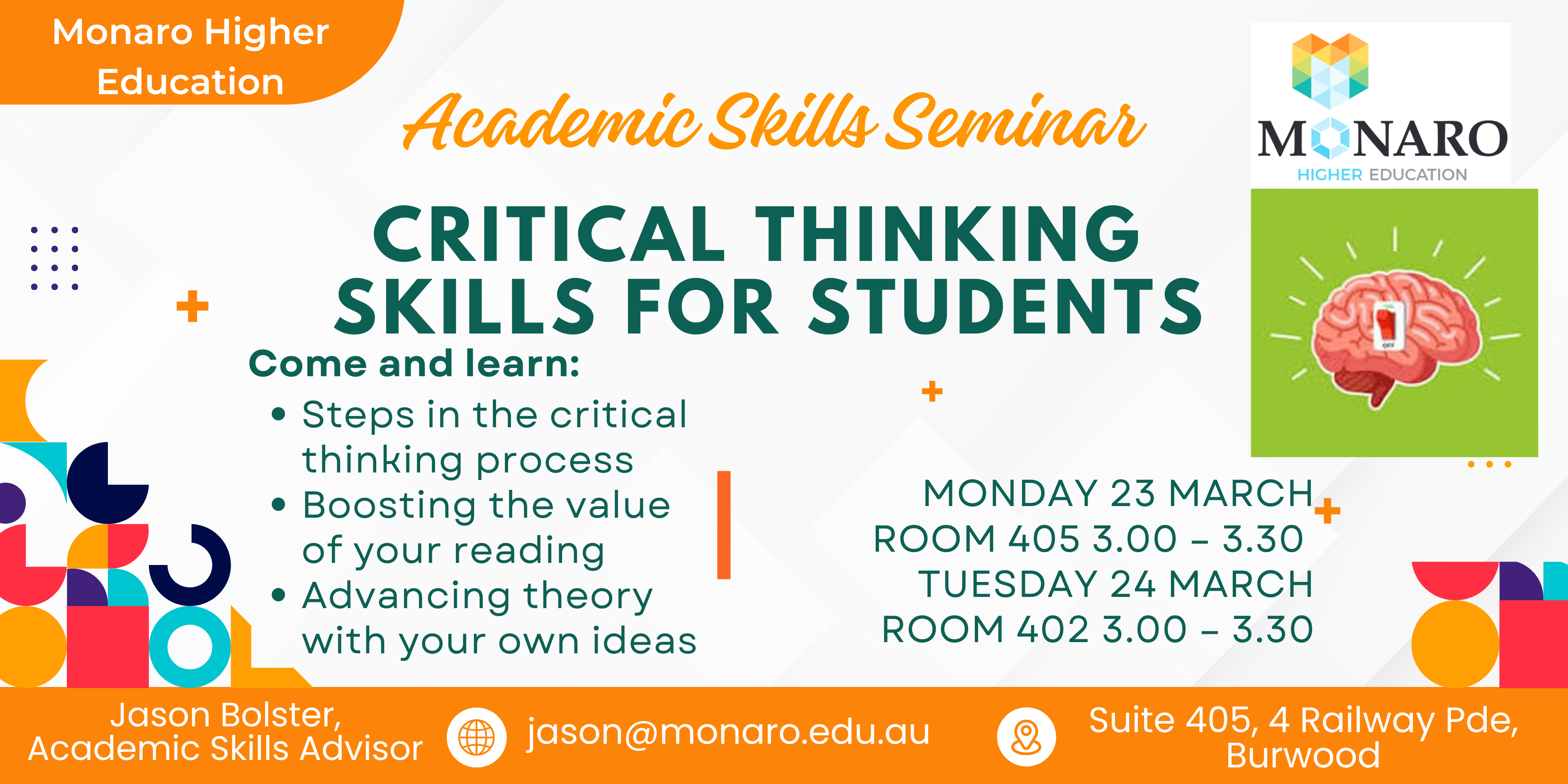 In week 2 of block 1, the Academic Skills Advisor will run two seminars on Critical Thinking Skills for Students.  Critical thinking is a vital skill for higher education.  This interactive half-hour session will build your skills and confidence, sharpen your mind and prepare you for academic success.