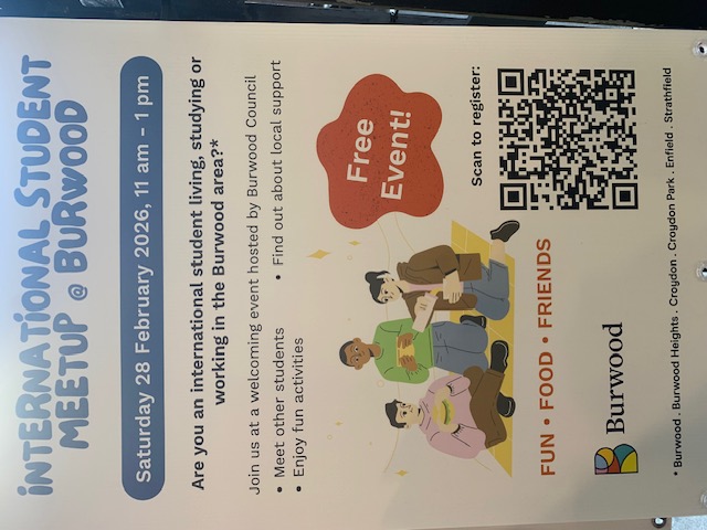 Why not join in a free event here in Burwood for international students? It's run by Burwood Council and it wil be a great opportunity for international students to meet each other, have fun, and learn about support and services that might help you.